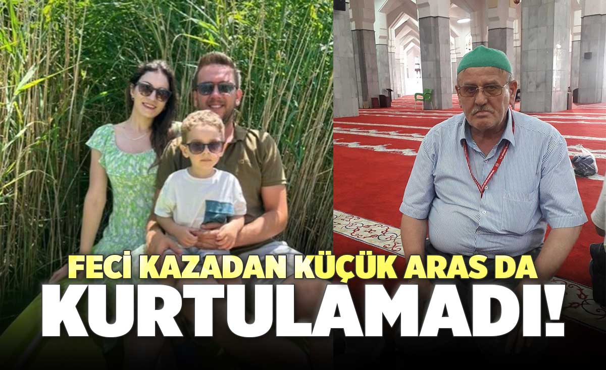 Manisadaki Feci Kazada Minik Aras Da Hayat N Kaybetti Denizli