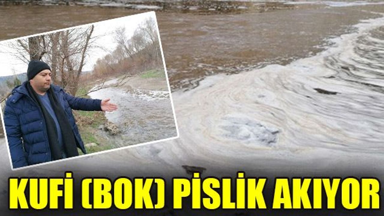 KUFİ (BOK) PİSLİK AKIYOR