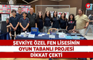 Şevkiye Özel Fen Lisesinin Projesi Dikkat Çekti