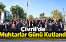 Çivril'de Muhtarlar Günü Coşkuyla Kutlandı