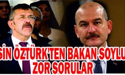 YASİN ÖZTÜRK’TEN BAKAN SOYLU’YA ZOR SORULAR