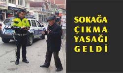 SOKAĞA ÇIKMA YASAĞI GELDİ