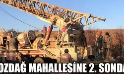 BOZDAĞ MAHALLESİNE 2. SONDAJ