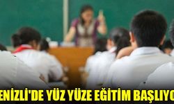 DENİZLİ’DE YÜZYÜZE EĞİTİM BAŞLIYOR