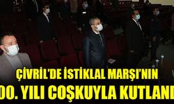 ÇİVRİL’DE İSTİKLAL MARŞI’NIN 100. YILI COŞKUYLA KUTLANDI