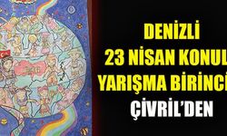 Denizli İl Milli Eğitim Müdürlüğü tarafından ‘23 Nisan’da çocuk olmak’ konulu