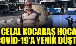 Çivril’de öğretmenlik ve idarecilik yapan Celal Kocabaş koronavirüse yenik