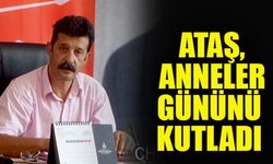 Cumhuriyet Halk Partisi (CHP) Çivril İlçe Başkanı Bedri Ataş, Anneler günü dolayısıyla