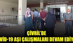 Çivril’de aşılama çalışmaları hız kesmeden devam ediyor.
Çivril Şehit Hilmi Öz Devlet