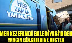 Merkezefendi Belediyesi’nin yangından etkilenenler için başlattığı dayanışma hareketi