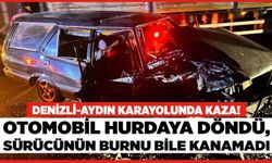 Denizli-Aydın Karayolunda Kaza! Otomobil Hurdaya Döndü, Sürücünün Burnu Bile Kanamadı