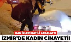 İzmir'de Kadın Cinayeti!