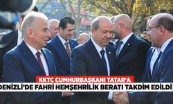 KKTC Cumhurbaşkanı Tatar'a Denizli’de Fahri Hemşehrilik Beratı Takdim Edildi