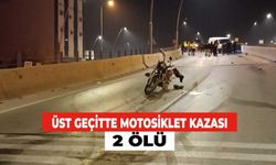 Üst Geçitte Motosiklet Kaza Yaptı: 2 Ölü