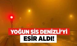 Yoğun Sis Denizli'yi Esir Aldı!