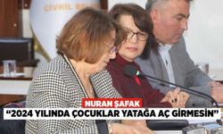 Nuran Şafak, “2024 Yılında Çocuklar Yatağa Aç Girmesin”