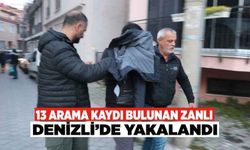 13 Arama Kaydı Bulunan Zanlı Denizli’de Yakalandı