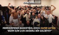 Merkezefendi Basketbol Koçu Zafer Aktaş: "Bizim İçin Çok Değerli Bir Galibiyet"