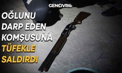 Oğlunu Darp Eden Komşusuna Tüfekle Saldırdı