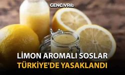 Limon Aromalı Soslar Türkiye'de Yasaklandı