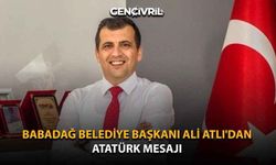 Babadağ Belediye Başkanı Ali Atlı'dan Atatürk Mesajı