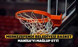 Merkezefendi Belediyesi Basket, Manisa Büyükşehir Belediyespor'u Mağlup Etti