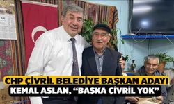 CHP Çivril Belediye Başkan Adayı Kemal Aslan, “Başka Çivril Yok”