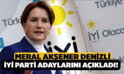 Meral Akşener Denizli İYİ Parti Adaylarını Açıkladı!