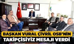 Başkan Vural Çivril OSB’nin Takipçisiyiz Mesajı Verdi