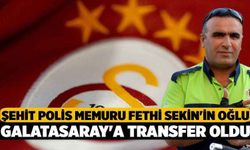 Şehit Polis Memuru Fethi Sekin'in Oğlu Galatasaray'a Transfer Oldu