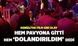 Denizli’de Film Gibi Olay Hem Pavyona Gitti Hem “Dolandırıldım” Dedi