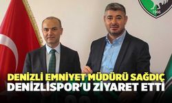 Denizli Emniyet Müdürü Sağdıç Denizlispor'u Ziyaret Etti