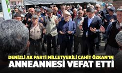Denizli AK Parti Milletvekili Cahit Özkan’ın Anneannesi Vefat Etti