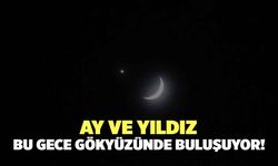 Ay Ve Yıldız Gökyüzünde Buluşuyor