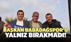 Başkan Babadağspor'u Yalnız Bırakmadı!