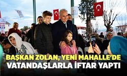Başkan Zolan, Yeni Mahalle'de Vatandaşlarla İftar Yaptı