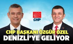 CHP Başkanı Özgür Özel Denizli’ye Geliyor