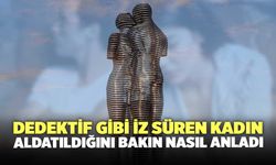 Dedektif Gibi İz Süren Kadın Aldatıldığını Bakın Nasıl Anladı