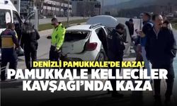 Denizli Kelleci Kavşağı'nda Kaza!