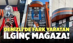 Denizli’de Fark Yaratan İlginç Mağaza!