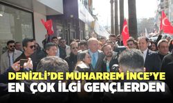 Denizli’de Muharrem İnce’ye En Çok İlgi Gençlerden