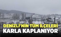 Denizli’nin Tüm İlçeleri Karla Kaplanıyor