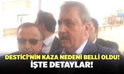 Mustafa Destici Kazasının Nedeni Belli Oldu