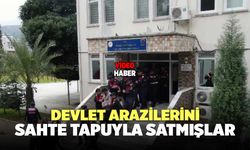 Devlet Arazilerini Sahte Tapuyla Satmışlar