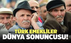 Türk Emekliler Dünya Sonuncusu!