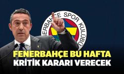 Fenerbahçe Bu Hafta Kritik Kararı Verecek