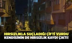 Hırsızlıkla Suçladığı Çifti Vurdu, Kendisinin De Hırsızlık Kaydı Çıktı!