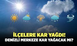 İlçelere Kar Yağdı! Denizli Merkeze Kar Yağacak mı?