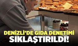 Denizli’de Gıda Denetimleri Sıklaştırıldı!