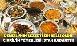 Denizli’nin Meşhur Yemekleri Bir Arada! Denizli Mutfağında Neler Var?